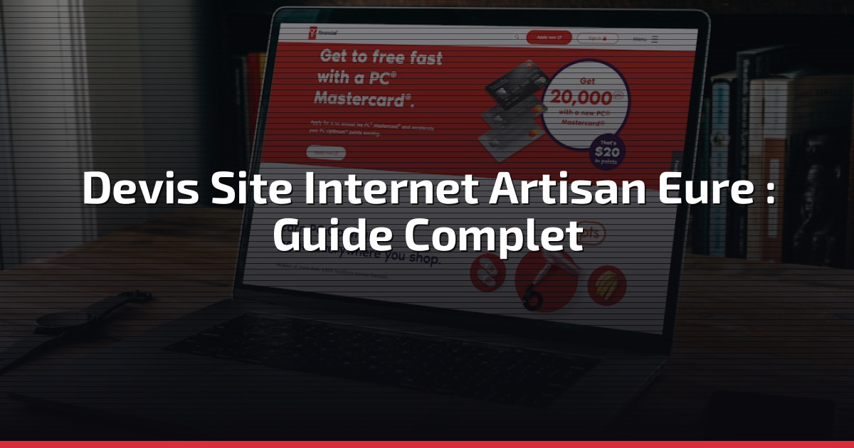 Devis Site Internet Artisan Eure : Guide Complet