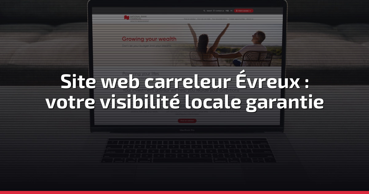 Site web carreleur Évreux : votre visibilité locale garantie